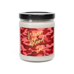 Never Blend In - Scented Soy Candle, 9oz