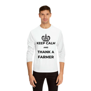 Keep Calm and Thank A Farmer - Unisex Classic Long Sleeve T-Shirt.